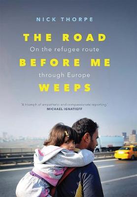 Book cover for The Road Before Me Weeps