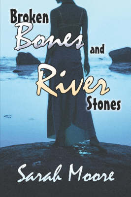 Book cover for Broken Bones and River Stones