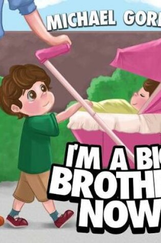 Cover of I'm a Big Brother Now