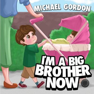 Book cover for I'm a Big Brother Now