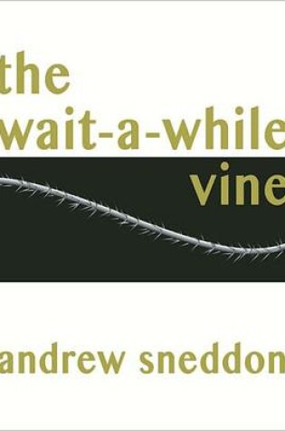 Cover of The Wait-A-While Vine