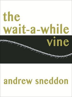 Book cover for The Wait-A-While Vine