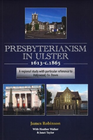 Cover of Presbyterianism in Ulster 1613 - C1865