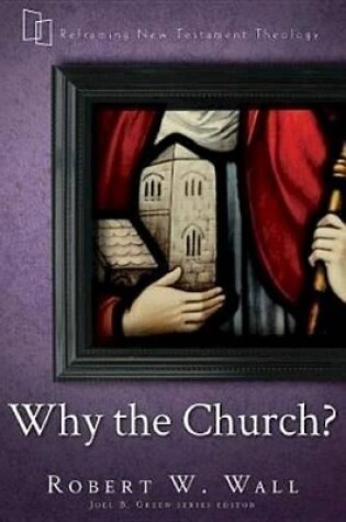 Cover of Why the Church?