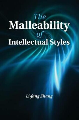 Cover of The Malleability of Intellectual Styles