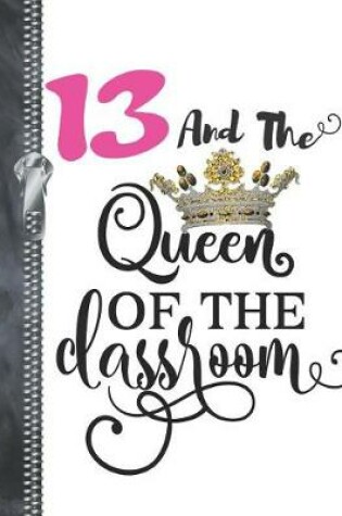 Cover of 13 And The Queen Of The Classroom