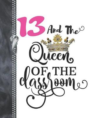 Book cover for 13 And The Queen Of The Classroom