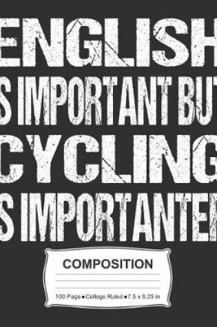 Cover of English Is Important But Cycling Is Importanter Composition