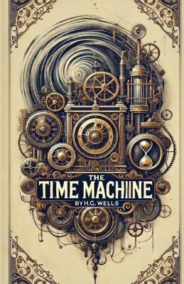 Book cover for The Time Machine(Illustrated)