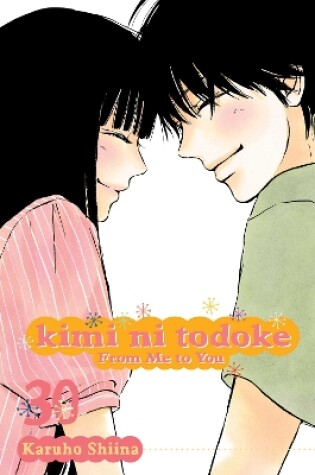 Cover of Kimi ni Todoke: From Me to You, Vol. 30