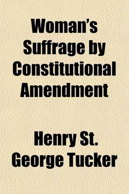 Book cover for Woman's Suffrage by Constitutional Amendment