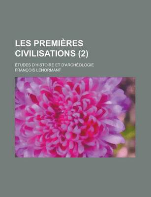 Book cover for Les Premieres Civilisations (2); Etudes D'Histoire Et D'Archeologie