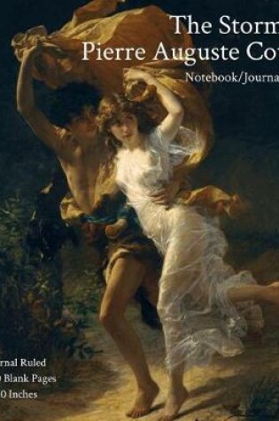 Cover of The Storm - Pierre Auguste Cot - Notebook/Journal