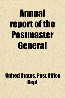 Book cover for Annual Report of the Postmaster General