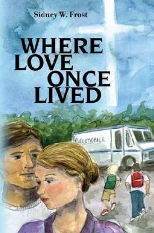 Cover of Where Love Once Lived