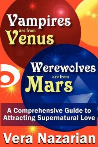 Cover of Vampires are from Venus, Werewolves are from Mars