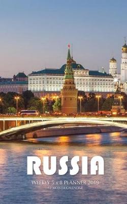 Book cover for Russia Weekly 5 x 8 Planner 2019