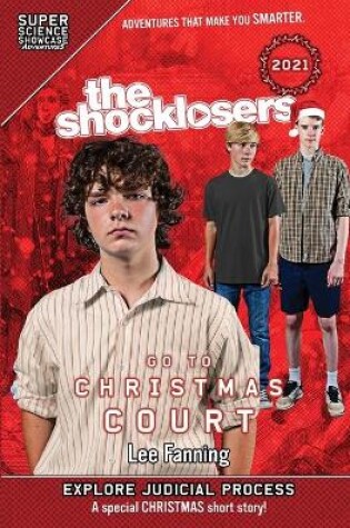 Cover of The Shocklosers Go To Christmas Court (Super Science Showcase)