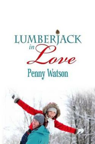 Cover of Lumberjack In Love