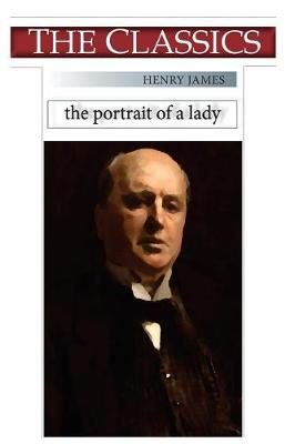 Book cover for Henry James, the Portrait of a Lady