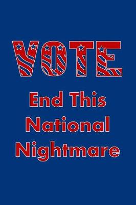 Book cover for Vote - End This National Nightmare