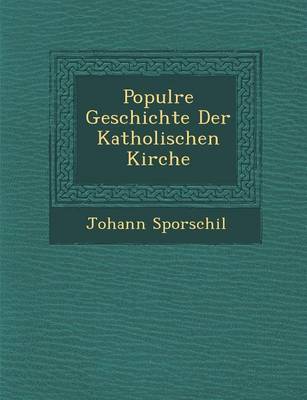 Book cover for Popul Re Geschichte Der Katholischen Kirche