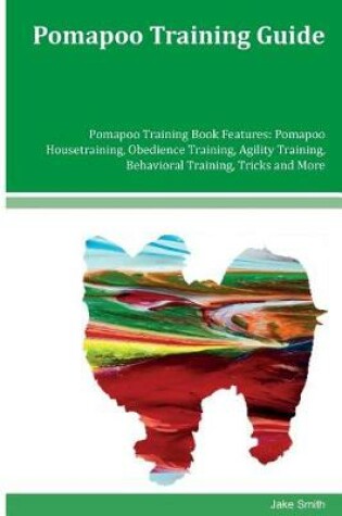 Cover of Pomapoo Training Guide Pomapoo Training Book Features