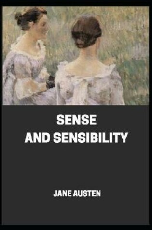 Cover of Sense and Sensibility By Jane Austen [Annotated]