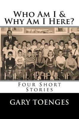 Book cover for Who Am I & Why Am I Here?