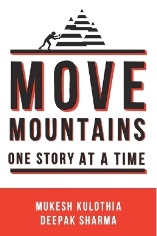 Cover of Move Mountains - One Story at a Time