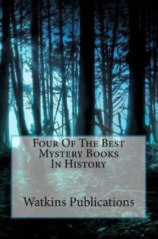 Cover of Four of the Best Mystery Books in History