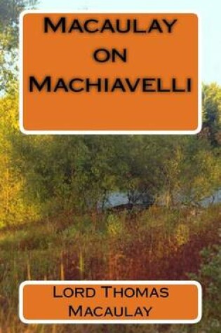 Cover of Macaulay on Machiavelli