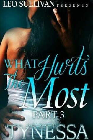 Cover of What Hurts The Most? 3