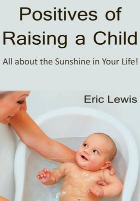 Book cover for Positives of Raising a Child