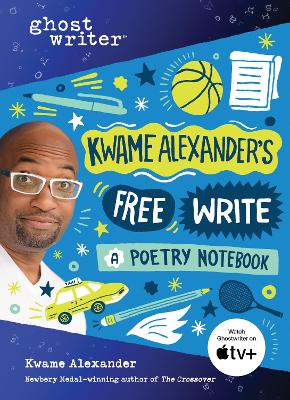 Cover of Kwame Alexander's Free Write