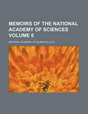 Book cover for Memoirs of the National Academy of Sciences Volume 6