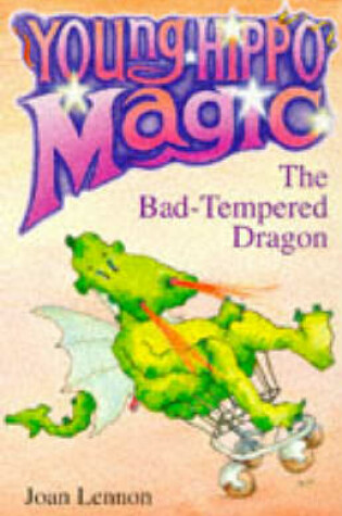 Cover of The Bad-tempered Dragon