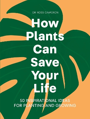 Book cover for How Plants Can Save Your Life