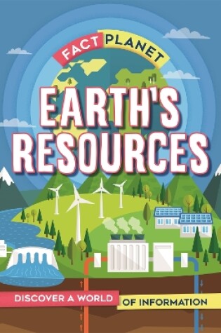 Cover of Fact Planet: Earth's Resources