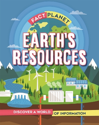 Cover of Fact Planet: Earth's Resources