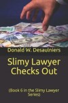 Book cover for Slimy Lawyer Checks Out