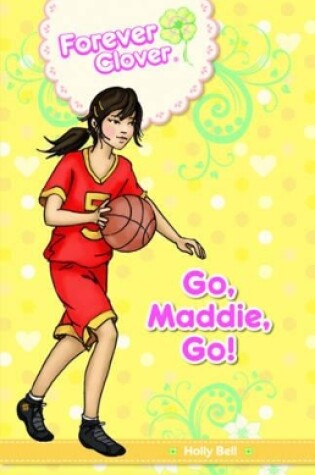 Cover of Go, Maddie, Go!