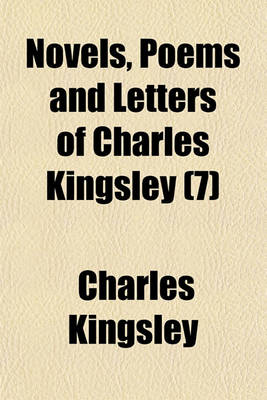 Book cover for Novels, Poems and Letters of Charles Kingsley (Volume 7); Two Years Ago