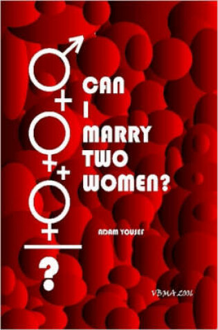 Cover of Can I Marry Two Women?