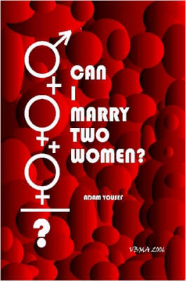 Book cover for Can I Marry Two Women?