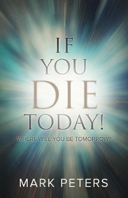 Book cover for If You Die Today!