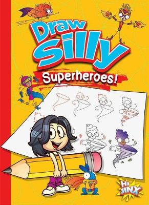 Cover of Draw Silly Superheroes!