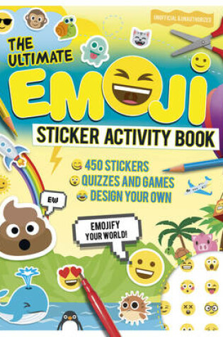 Cover of Ultimate Emoji Sticker Activity Book, The