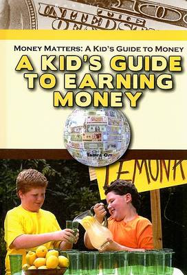 Book cover for A Kid's Guide to Earning Money