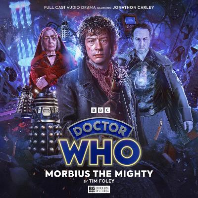 Book cover for Doctor Who: The War Doctor Rises: Morbius the Mighty